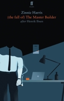 (the fall of) The Master Builder 0571407730 Book Cover