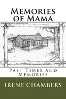Memories of Mama: Past Times and Memories 1983908878 Book Cover