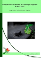110 domande avanzate di Fisiologia Vegetale - Parte prima 1291490361 Book Cover