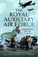 The Royal Auxiliary Air Force: Commemorating 100 Years of Service 1399062182 Book Cover