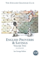 English Proverbs & Sayings: Illustrated Volume II 8898348053 Book Cover