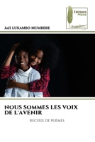 Nous Sommes Les Voix de l'Avenir (French Edition) 6208853427 Book Cover