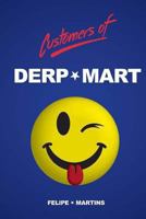 Customers of Derp-Mart 1492709182 Book Cover