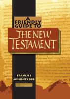 Friendly Guide to the New Testament 1920721940 Book Cover
