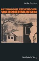 Psychologie Asthetischer Wahrnehmungen: Selbstorganisation Und Vielschichtigkeit Von Empfindung, Verhalten Und Verlangen 3531117939 Book Cover