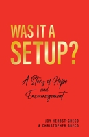 Was it a Setup?: A Story of Hope and Encouragement B0CGCKDLNK Book Cover