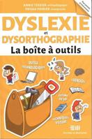 Dyslexie et dysorthographie - La boîte à outils 2896629459 Book Cover