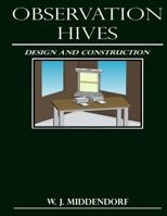 Observation Hives: Design and Construction 0998086304 Book Cover