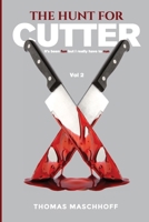 The Hunt For Cutter: It's Been Fun, But I Really Have To Run B0G5WYJ483 Book Cover