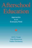 Afterschool Education: Approaches to an Emerging Field 1891792075 Book Cover