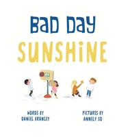 Bad Day Sunshine B0H1P41D3T Book Cover