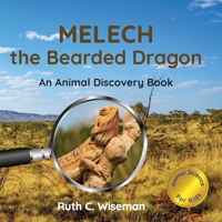 Melech the Bearded Dragon: An Animal Discovery Book B0FL7WGRYH Book Cover