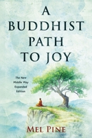 A Buddhist Path to Joy B0FQ9TK4B8 Book Cover