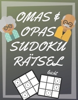 Omas und Opas Sudoku R�tsel: 200 Seiten mit leicht Sudoku inklusive L�sungen und Gro�druck Ged�chtnistraining f�r Senioren Perfekte Geschenkidee f�r Gro�eltern 1671186923 Book Cover