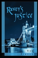 Raven's Justice (Raven Series) B087F4LLJ5 Book Cover