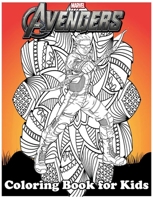 The Avengers Coloring Book for Kids: Amazing 120 Pages Coloring Book large With illustrations Great Coloring Book for Boys, Girls, Toddlers, Preschoolers, Kids (Ages 3-6, 6-8, 8-12) B08JH4RN9Z Book Cover