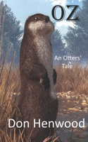 Oz: An Otters' Tale B083XX4M28 Book Cover