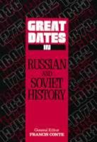 Great Dates in Russian and Soviet History (Great Dates) 0816026874 Book Cover