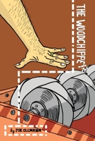 The Woodchipper 1770468234 Book Cover