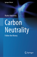 Carbon Neutrality: Follow the Money 3031452011 Book Cover