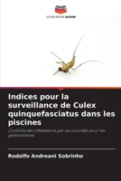 Indices pour la surveillance de Culex quinquefasciatus dans les piscines (French Edition) 6208387612 Book Cover
