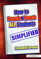 How to Reach and Teach All Students--Simplified 1138470570 Book Cover