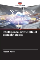 Intelligence artificielle et biotechnologie (French Edition) 6208273374 Book Cover