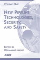 New Pipeline Technologies, Security, and Safety: Proceedings of the Asce International Conference on Pipeline Engineering and Construction, July 13-16, 2003, Baltimore Marriott Waterfront Hotel, balt 0784406901 Book Cover