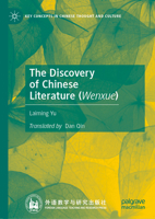 The Discovery of Chinese Literature (Wenxue) 9819942322 Book Cover