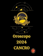 Oroscopo 2024 Cancro (Italian Edition) B0CLNPPVKR Book Cover