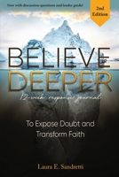 Believe Deeper: 12-Week Response Journal 1645384020 Book Cover
