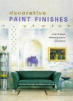 Decorative Paint Finishes 1853687790 Book Cover