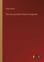 The Last Journals of David Livingstone 3385240425 Book Cover