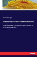 Illustriertes Handbuch Der Bienenzucht 1272403025 Book Cover