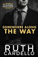 Somewhere Along the Way 1511539666 Book Cover