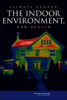 Climate Change, the Indoor Environment, and Health 0309209412 Book Cover