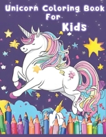 UnicornColoring Book For Kids: For girls and boys of all ages, drawing activity fun who extremely love unicorn Activity Books gif B08XFJ77LF Book Cover