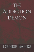 The Addiction Demon B0CQCKL63L Book Cover