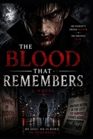The Blood That Remembers B0GYTS17PV Book Cover