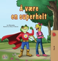 Being a Superhero (Norwegian Children's Book) (Norwegian Bedtime Collection) B0G2K3LTV9 Book Cover