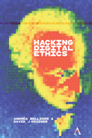 Hacking Digital Ethics 1785277375 Book Cover