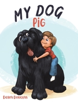 My Dog Pig 1787102580 Book Cover