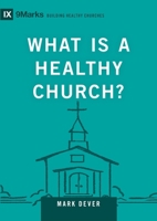 What Is a Healthy Church?