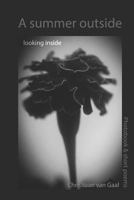 A Summer Outside Looking Inside 1793978301 Book Cover