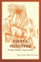 Cocina Silvestre: Venado, jabalí y tepezcuintle B08KQYWNBZ Book Cover