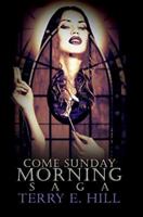 Come Sunday Morning Saga 1622867068 Book Cover