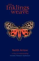 An Inklings Weave: A Way to Understanding 1770678263 Book Cover