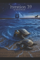 Iteration 39 B0BN21JFMQ Book Cover