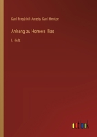 Anhang zu Homers Ilias: I. Heft 3368505831 Book Cover