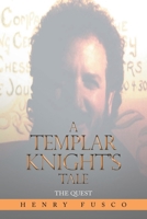 A Templar Knight’s Tale: The Quest 166323194X Book Cover